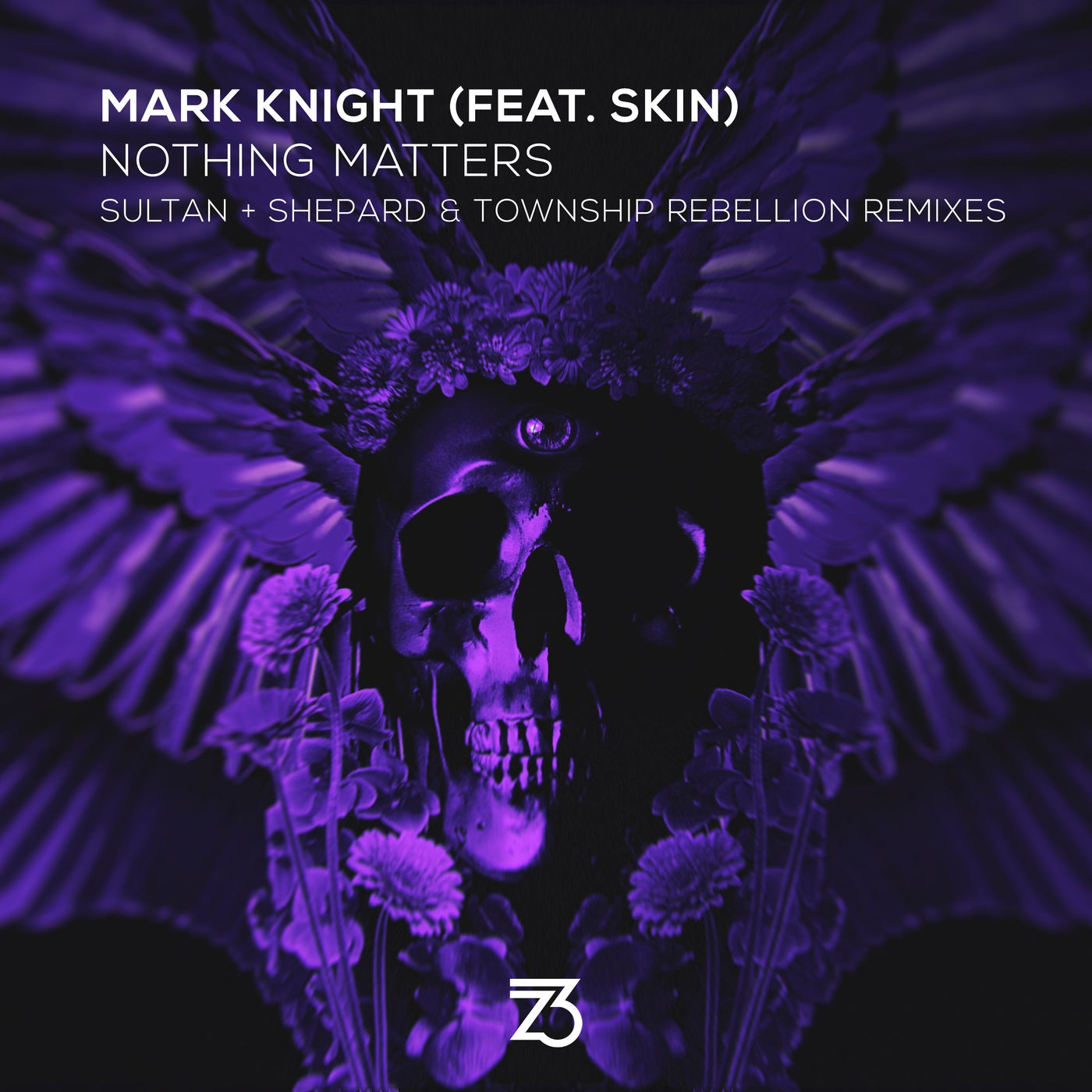 Mark Knight – Nothing Matters (Sultan + Shepard & Township Rebellion Remixes) [ZT20001Z]